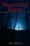 Moonchild Rising (Shadows of the Sun #1)