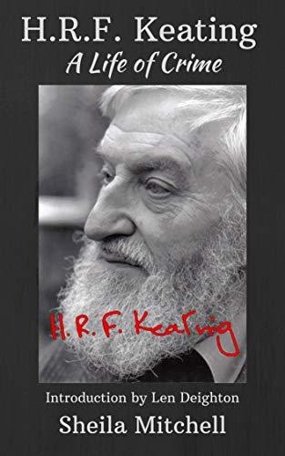 H.R.F. Keating: A Life of Crime by [Sheila Mitchell]