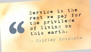 service-is-the-rent-we-pay-for-the-privilege-of-living-on-this-earth-earth-quote