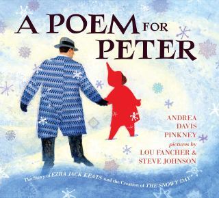 A Poem for Peter: A Lyrical Illustrated Tribute to Ezra Jack Keats and the Making of the First Mainstream Children’s Book Starring a Black Child