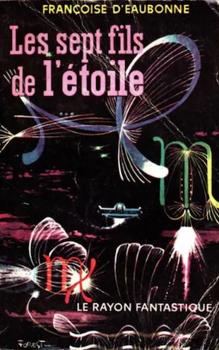 Les sept fils de l'etoile by Francoise d'Eaubonne