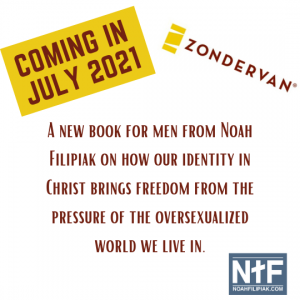 beyond the battle, noah filipiak, zondervan, book, author, writing, sexual purity, identity in christ, marriage, singleness, men's