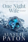 One Night Wife (The Confidence Game #1)