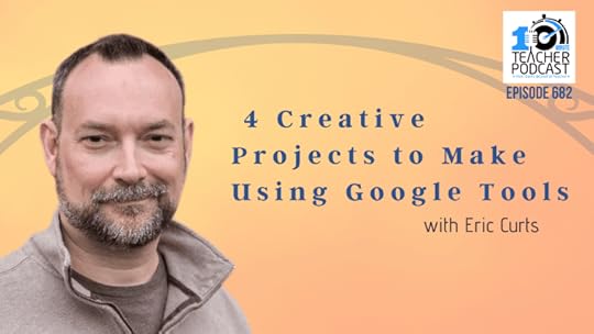  4 Creative Projects to Make Using Google Tools