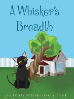 A Whisker’s Breadth