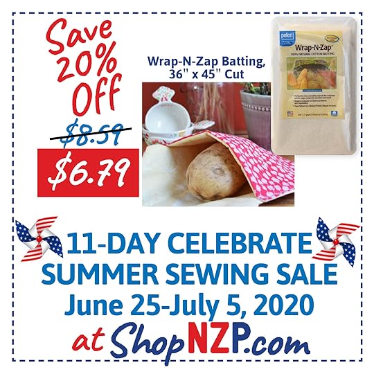 Celebrate Summer Sewing Sale at ShopNZP Save 20 Percent Off Wrap-N-Zap Batting