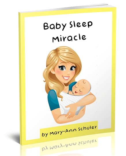 Mary-Ann Schuler Baby Sleep Miracle Reviews