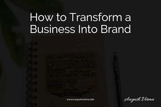 Brand Building, Build a Brand, Transform Business Into Brand, Build a Business