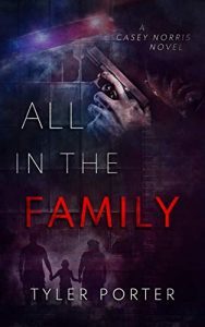 All in the Family by Tyler Porter
