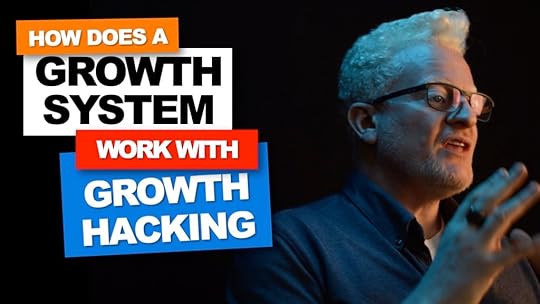 Growth systems and Growth Hacking