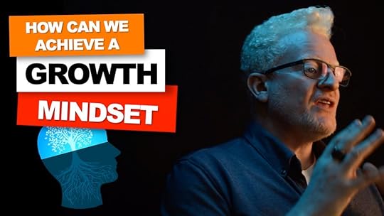 Achieving a growth mindset