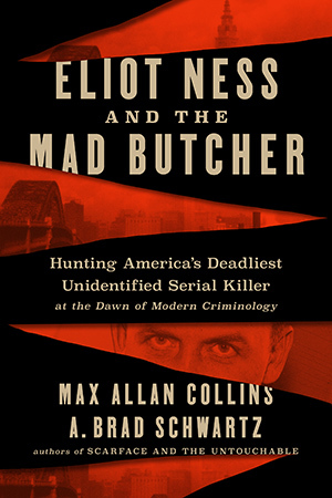 Eliot Ness and the Mad Butcher