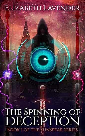 The Spinning of Deception by Elizabeth Lavender