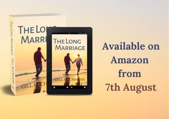 The Long Marriage by Gill Buchanan, available on 7th August