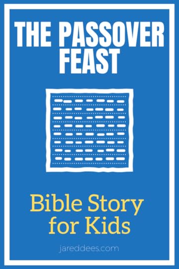 The Passover Feast Bible Story for Kids