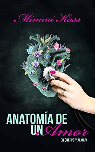 Anatomía de un amor de mimmi kass