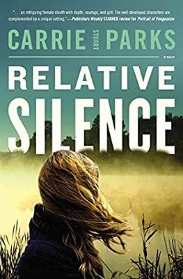 Relative Silence, by Carrie Stuart Parks