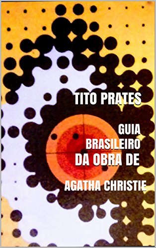 Guia Brasileiro da Obra de Agatha Christie por [Tito Prates]