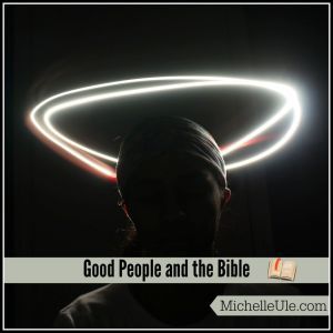 good people, Bible, halo wearer