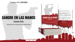 Sangre en las manos - el fantasma II - arantxarufo.com