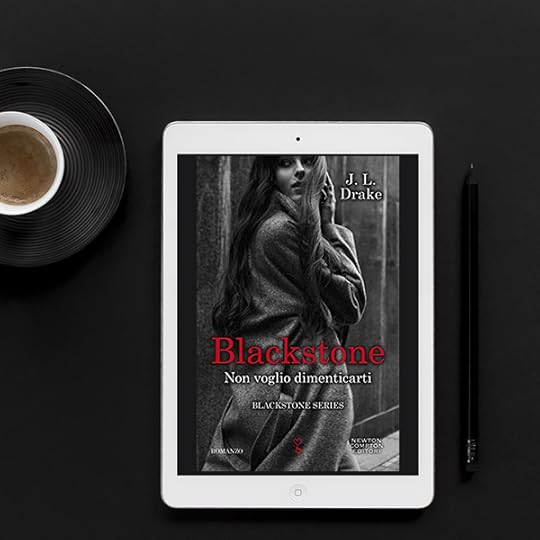 Blackstone. Non voglio dimenticarti (Blackstone, #2)<br />by J.L. Drake 