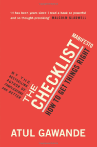 The Checklist Manifesto by Atul Gawande
