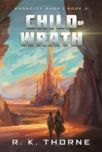 Child of Wrath by R.K. Thorne