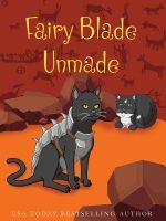 Fairy Blade Unmade
