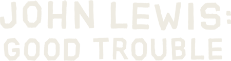 John Lewis Good Trouble - Title