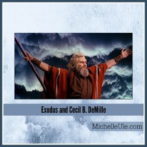 Exodus, Cecil B. DeMille, Ten Commandments, Charlton Heston, Moses