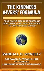 The Kindness Givers' Formula by Randall D McNeely