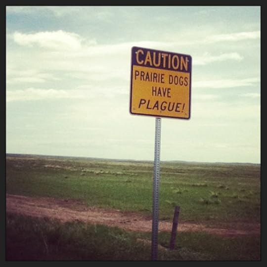 sign: prairie dogs have the plague