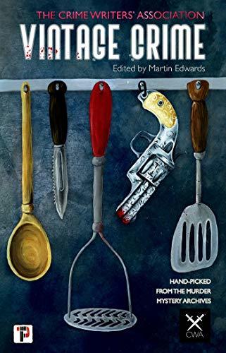 Vintage Crime: from the Crime Writers' Association (Fiction Without Frontiers) by [Crime Writers' Association, Martin Edwards]