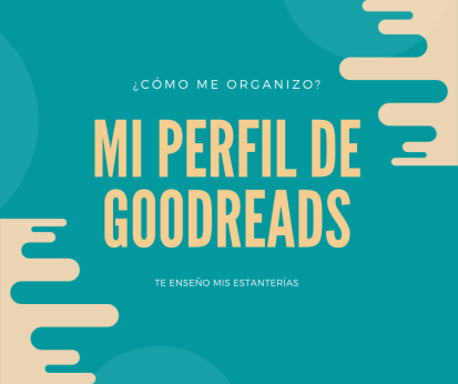 MI PERFIL DE GOODREADS