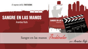 sangre en las manos - Booktrailer - arantxarufo.com