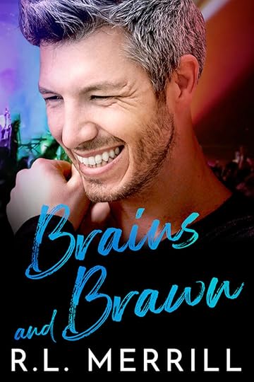 Brains and Brawn - R.L. Merrill