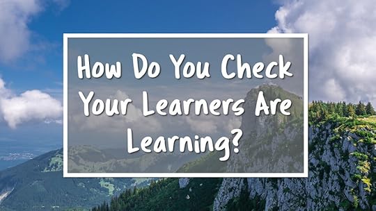 86 How Do You Check Your Learners are Learning.jpg