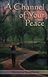 A Channel of Your Peace