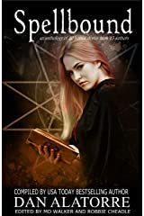 Spellbound: A horror anthology with 20 stories from 15 authors (The Box Under The Bed Book 4) Kindle Edition