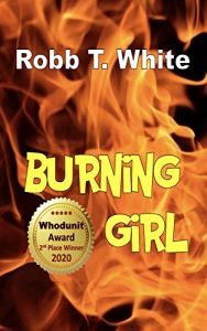 Burning Girl by Robb T. White