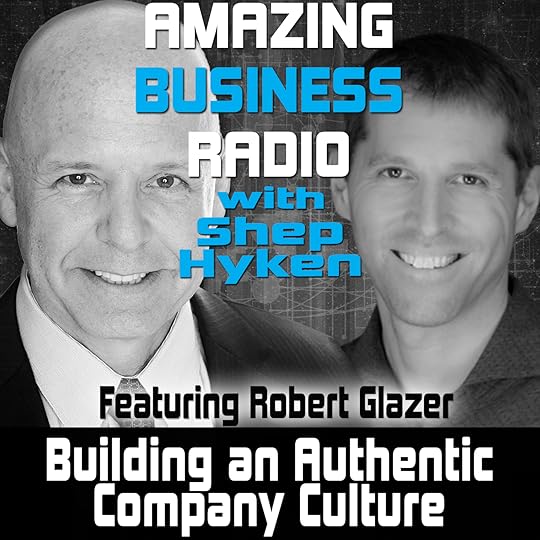 Amazing Business Radio Featuring Robert Glazer