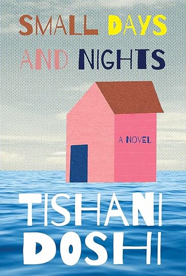 Small Days and Nights: A Novel: Doshi, Tishani: 9781324005230: Amazon.com: Books