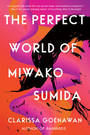 The Perfect World of Miwako Sumida by Clarissa Goenawan: 9781641291194 | PenguinRandomHouse.com: Books