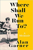 Where Shall We Run To?, by Alan Garner