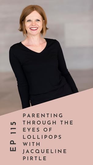 #115 Parenting Through The Eyes of Lollipops with Jacqueline Pirtle — Martina Fink - Holistic Health & Beauty Coach