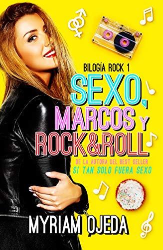 Sexo, Marcos y Rock and Roll