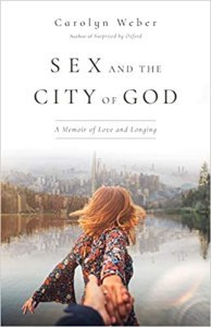 Sex and the City of God cover; Carolyn Weber, Spiritual memoir