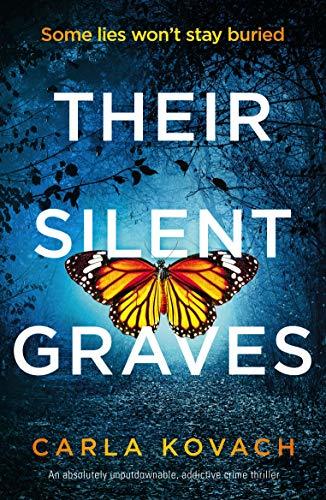 Their Silent Graves: A completely gripping and addictive crime thriller (Detective Gina Harte Book 7) by [Carla Kovach]