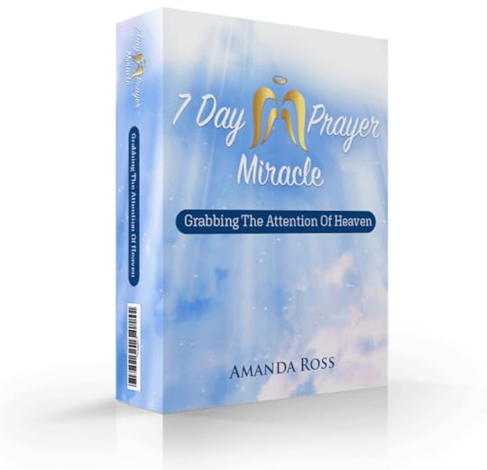 7 Day Prayer Miracle Review by Amanda Ross