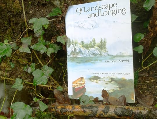 Of Landscape & Longing by Carolyn Servid